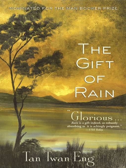 Title details for The Gift of Rain by Tan Twan Eng - Wait list